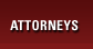 Attorneys